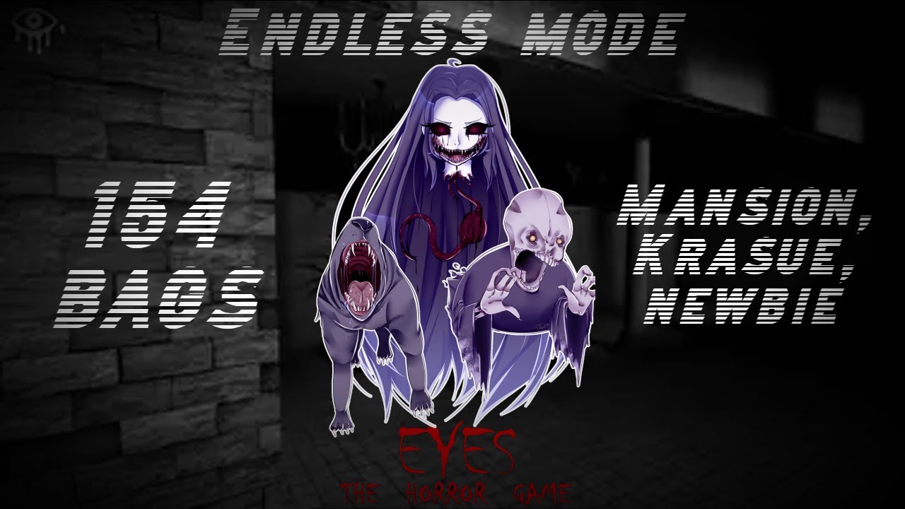 Collecting 154 Bags In Endless Mode!!! | Eyes The Horror Game (mansion, Krasue, newbie difficulty)