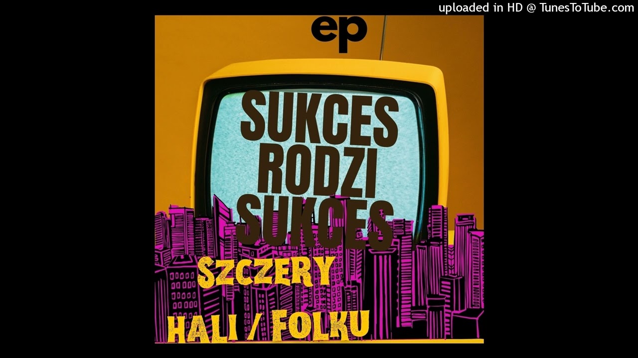 05.Szczery Hali & Folku - Żeby to zrozumieć (Sukces rodzi Sukces EP)