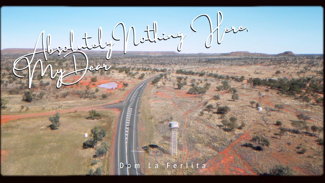Absolutely Nothing Out There in Australia 