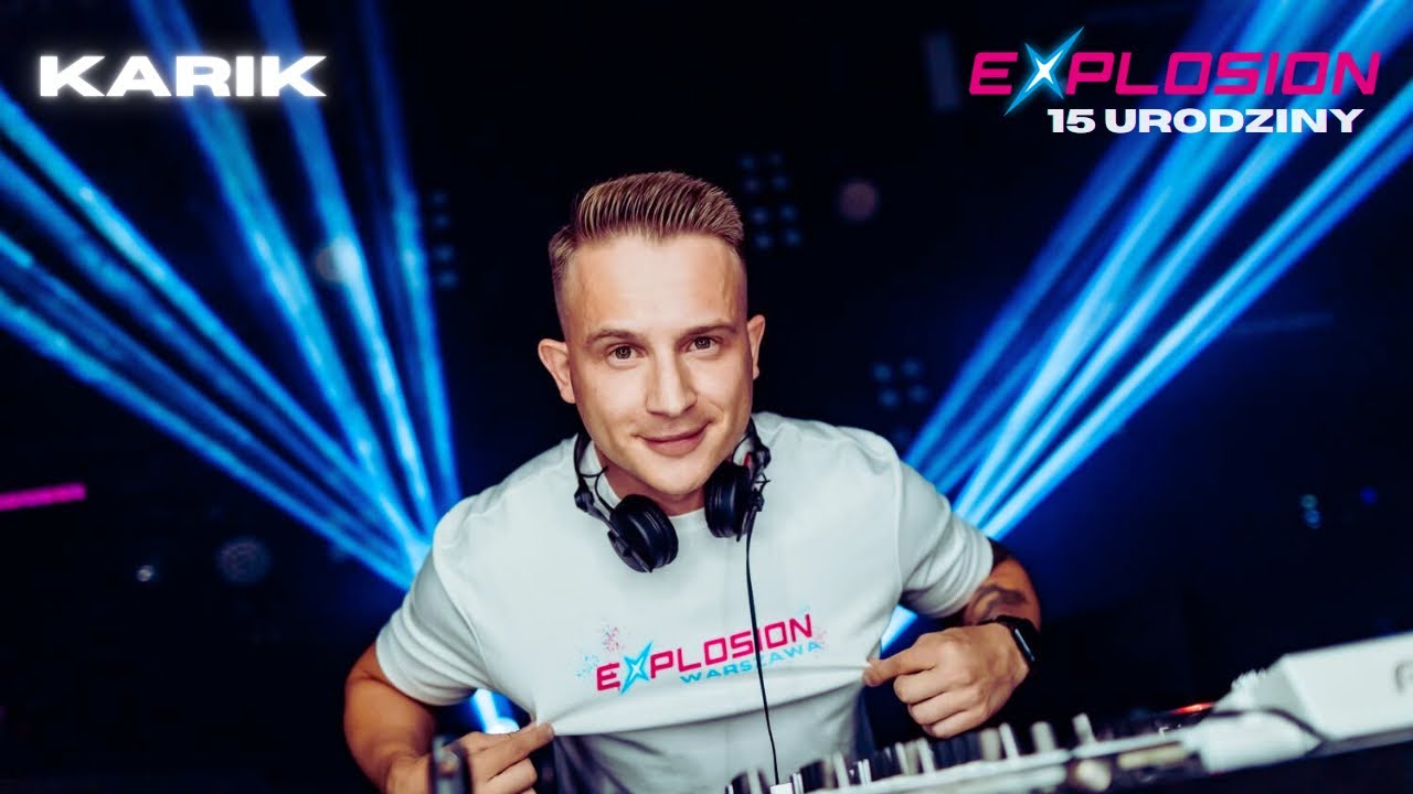  KARIK - SET SALA KLUBOWA EXPLOSION ( 15 URODZINY )