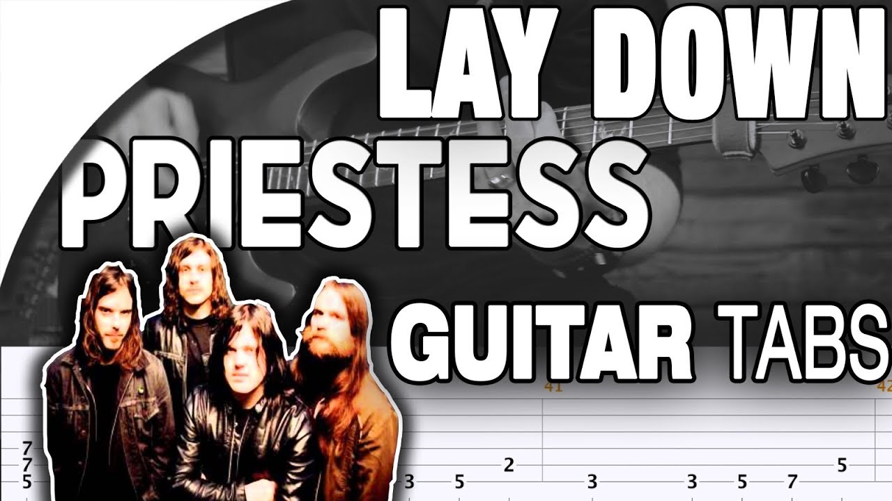 Priestess - Lay Down | Guitar Cover With Tabs in the Video