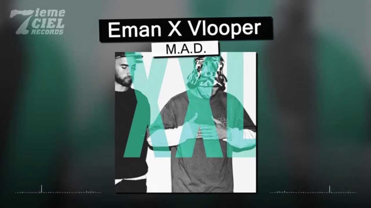 Eman X Vlooper // XXL // M.A.D. (audio officiel)