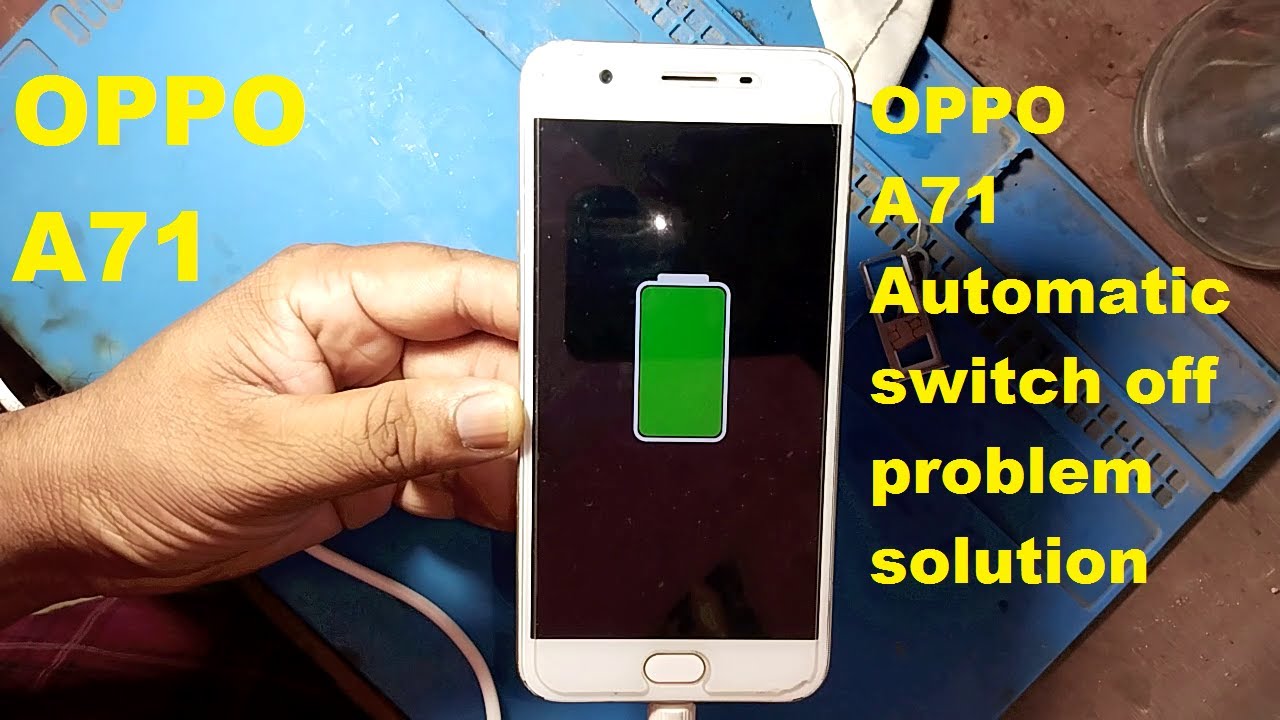 Oppo A71 Automatic Switch Off Problem Solution ! 100% done !