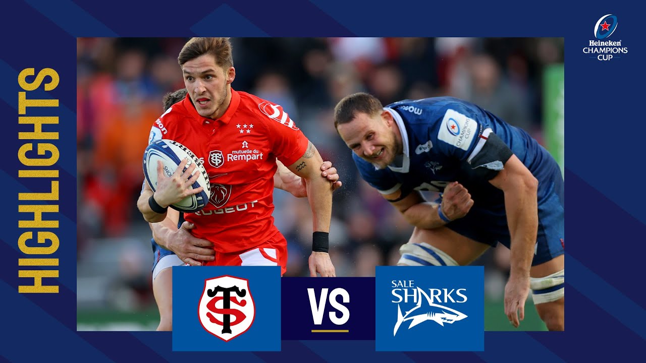 Highlights - Stade Toulousain v Sale Sharks - Round 2│Heineken Champions Cup 2022 23