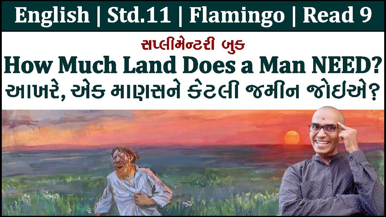 Read 9 How much land does a man need | Std 11 English Flamingo Book | Supplementary | Harsh Barasiya