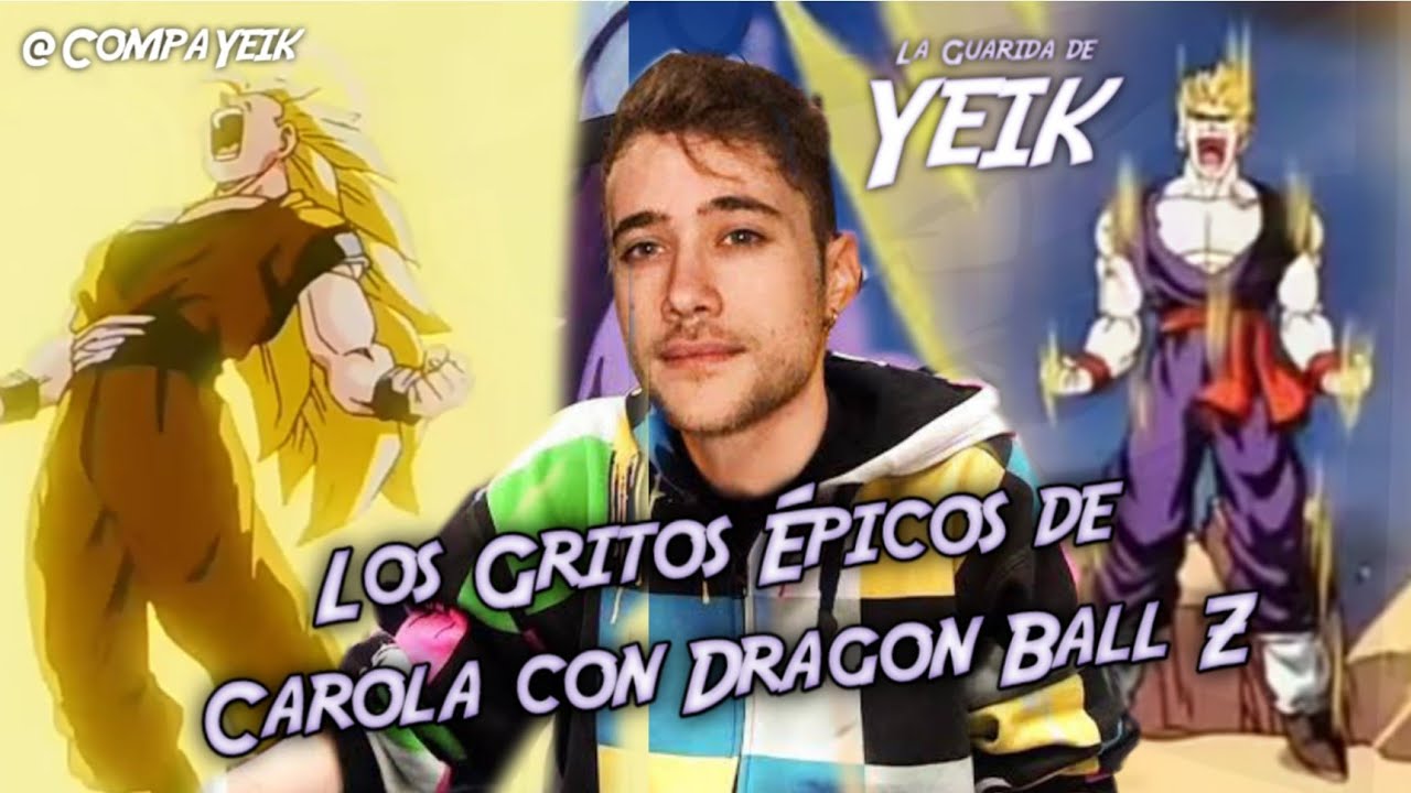 Los Gritos Épicos de Carola con DBZ (GohanSSJ2 y GokuSSJ3) #Tortillaland #Carola
