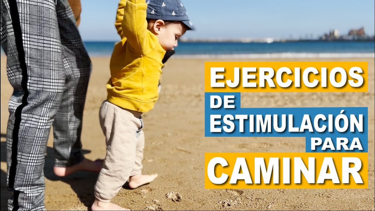 Ejercicios de estimulación para caminar