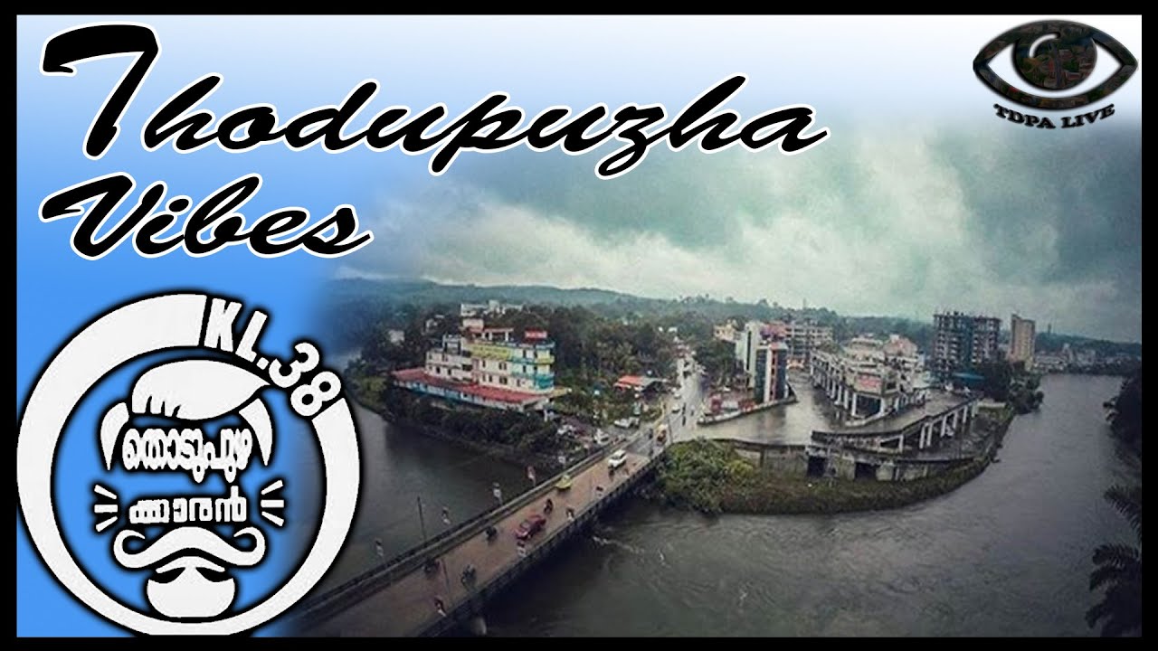 Vibes of Thodupuzha