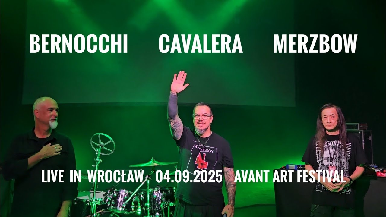 MERZBOW-BERNOCCHI-CAVALERA   2025.09.04  live in Wrocław (Avant Art Festival)  [FULL SHOW] 