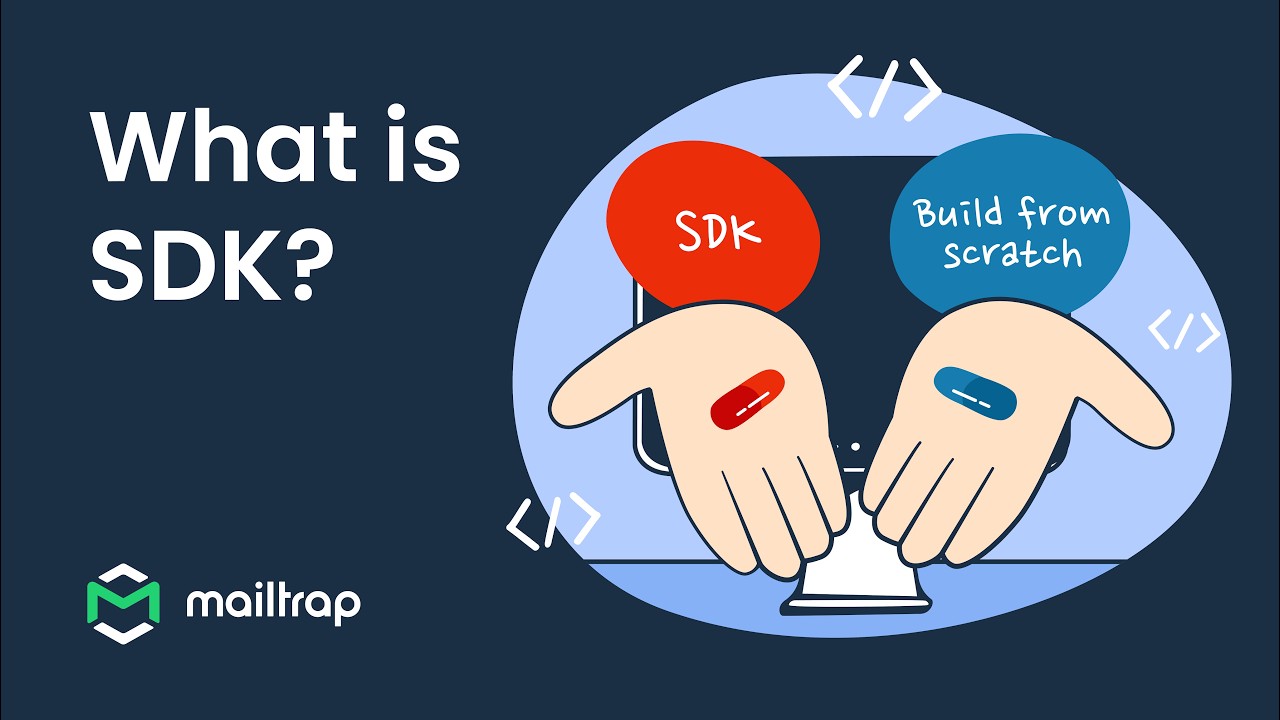 Что такое SDK? Гайд от Mailtrap