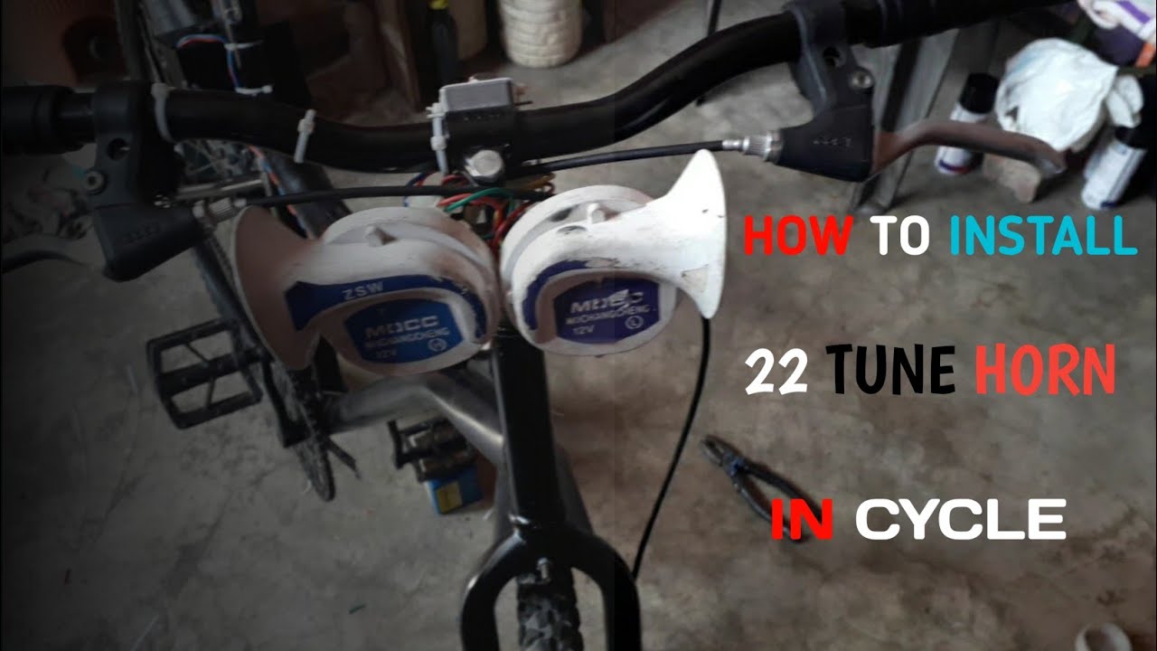How To Install 22 Tune Horn In Normal Cycle