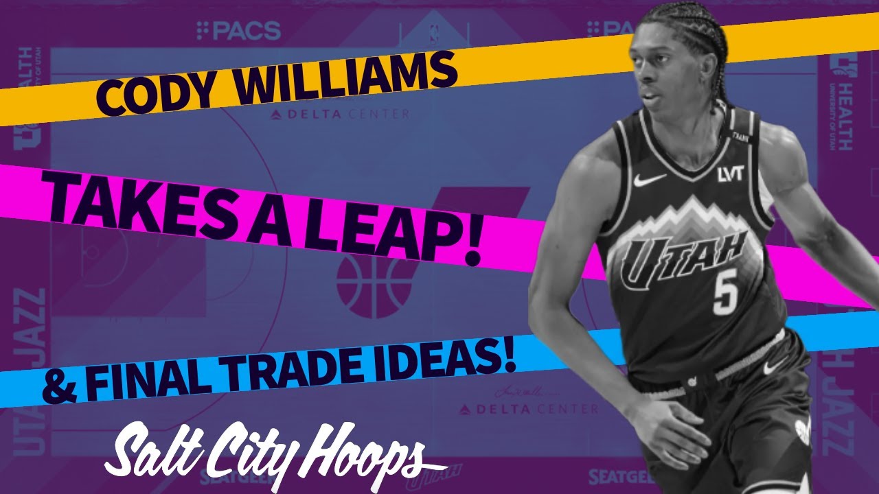 Cody Williams Takes a Leap! & Final Trade Ideas
