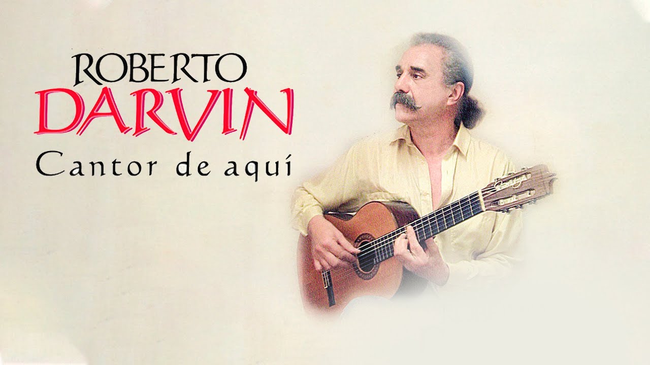 Roberto Darvin - Cantor De Aqu&iacute;