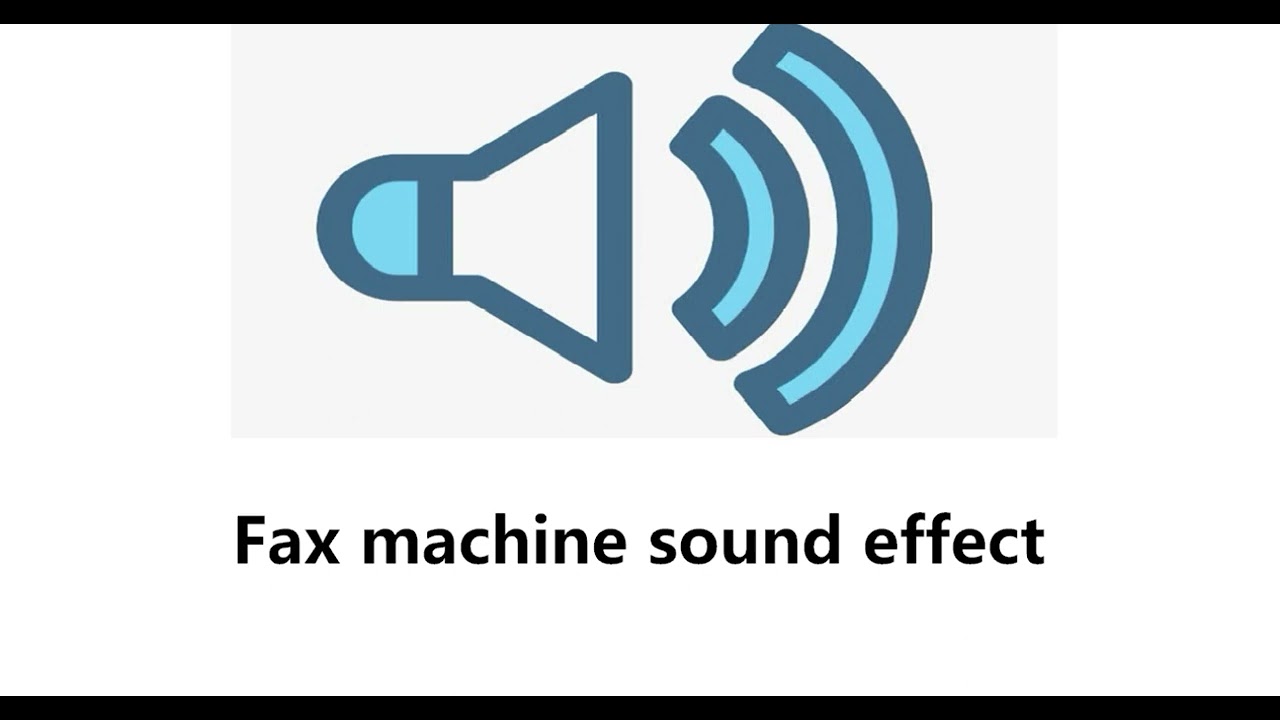 Fax machine sound effect