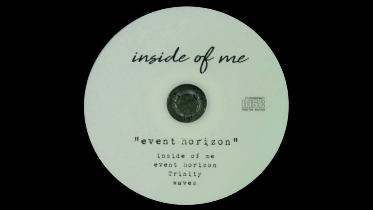 inside of me - event horizon