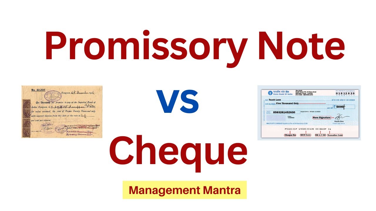 Difference between Promissory Note and Cheque