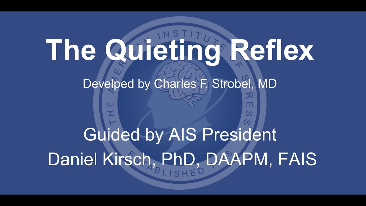 The Quieting Reflex with Dr. Daniel Kirsch
