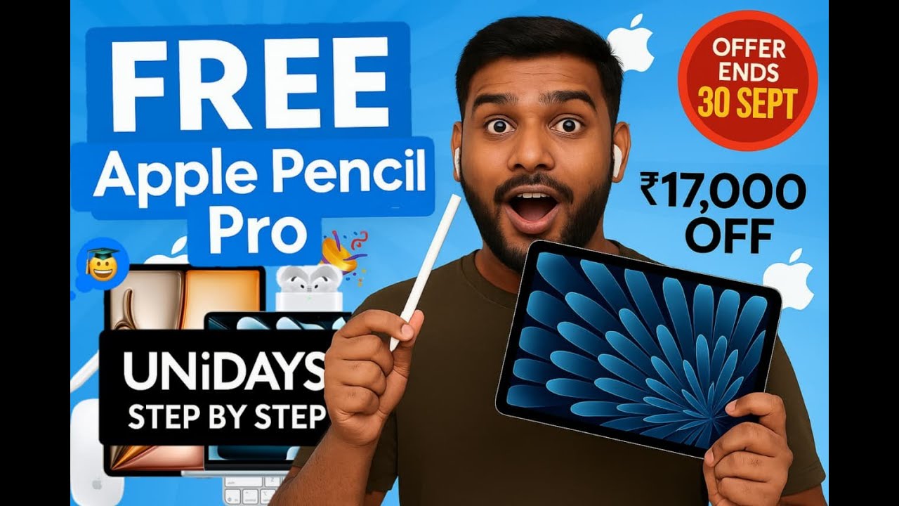 Apple Student Discount 2025 | FREE Pencil Pro + Save ₹17k | UNiDAYS Verification Step | Ends Sept 30