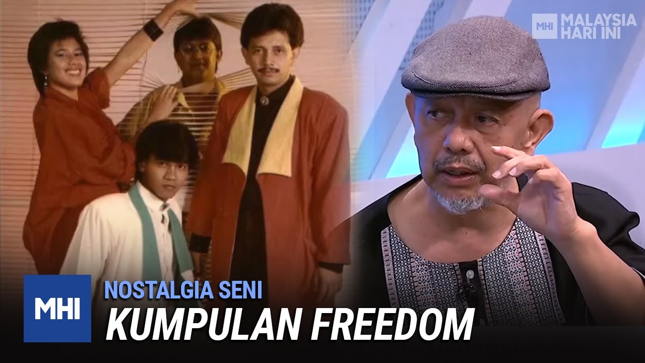 Nostalgia Seni: Kumpulan Freedom | MHI (17 Mei 2022)