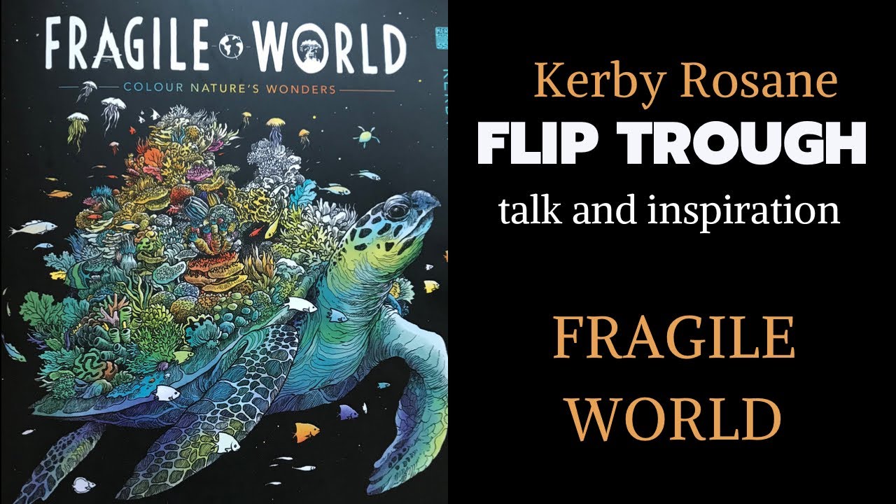Flipthrough: FRAGILE WORLD by Kerby Rosanes (talk+inspiration) now with corrected name
