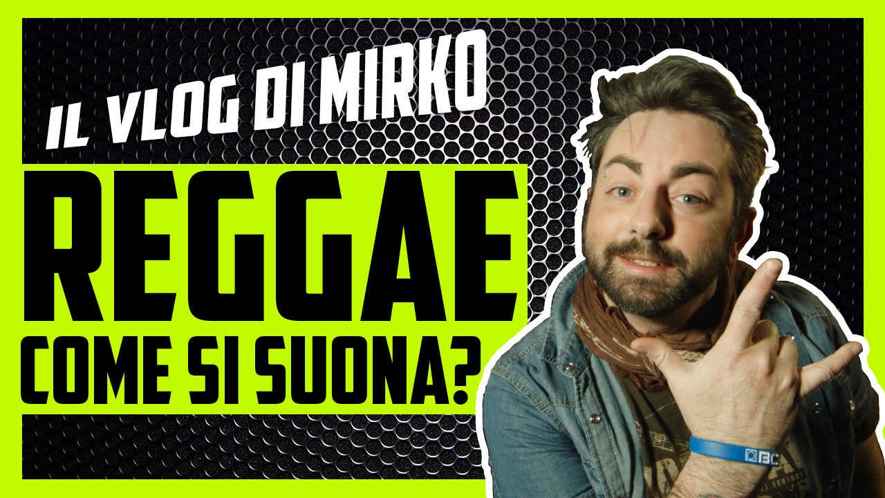 #1 REGGAE: Come Suonarlo?  #mirkovlog