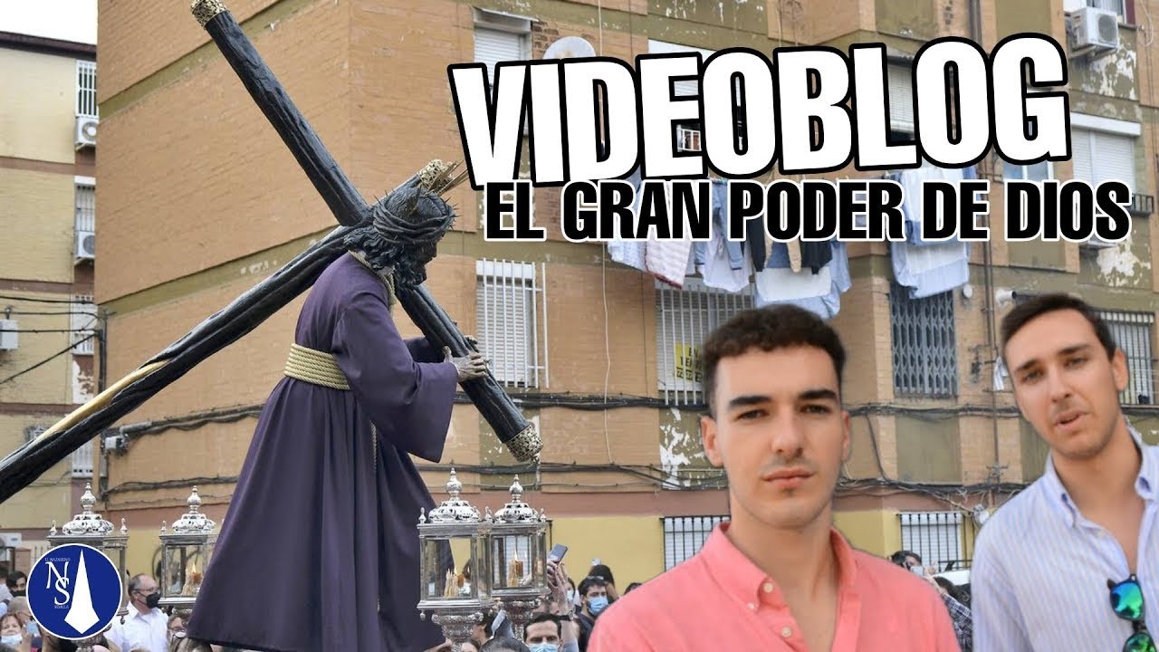 VIDEOBLOG acompañando al SEÑOR del GRAN PODER | ElNazarenoSevilla