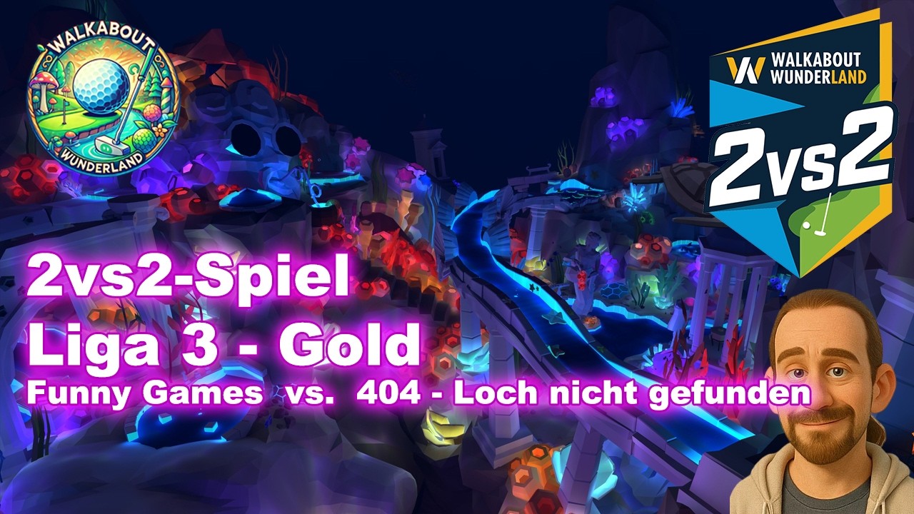 Walkabout Wunderland - 2vs2 Liga 3 (Gold) - Funny Games vs. 404 Loch nicht gefunden