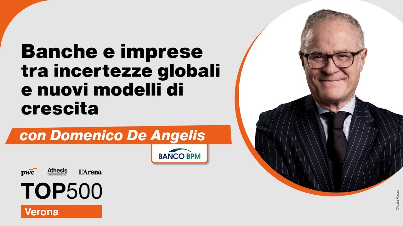 Le banche oggi di Domenico De Angelis, Condirettore Generale di Banco BPM