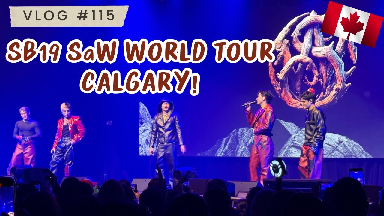 SB19 SIMULA AT WAKAS WORLD TOUR IN CALGARY 2025! 🇨🇦