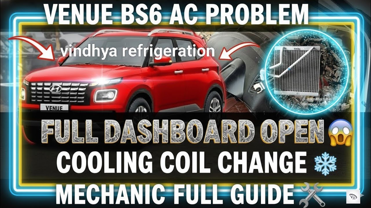 Hyundai Venue BS6 Dashboard Removal & AC Cooling Coil Replacement | Full Step by Step Guide