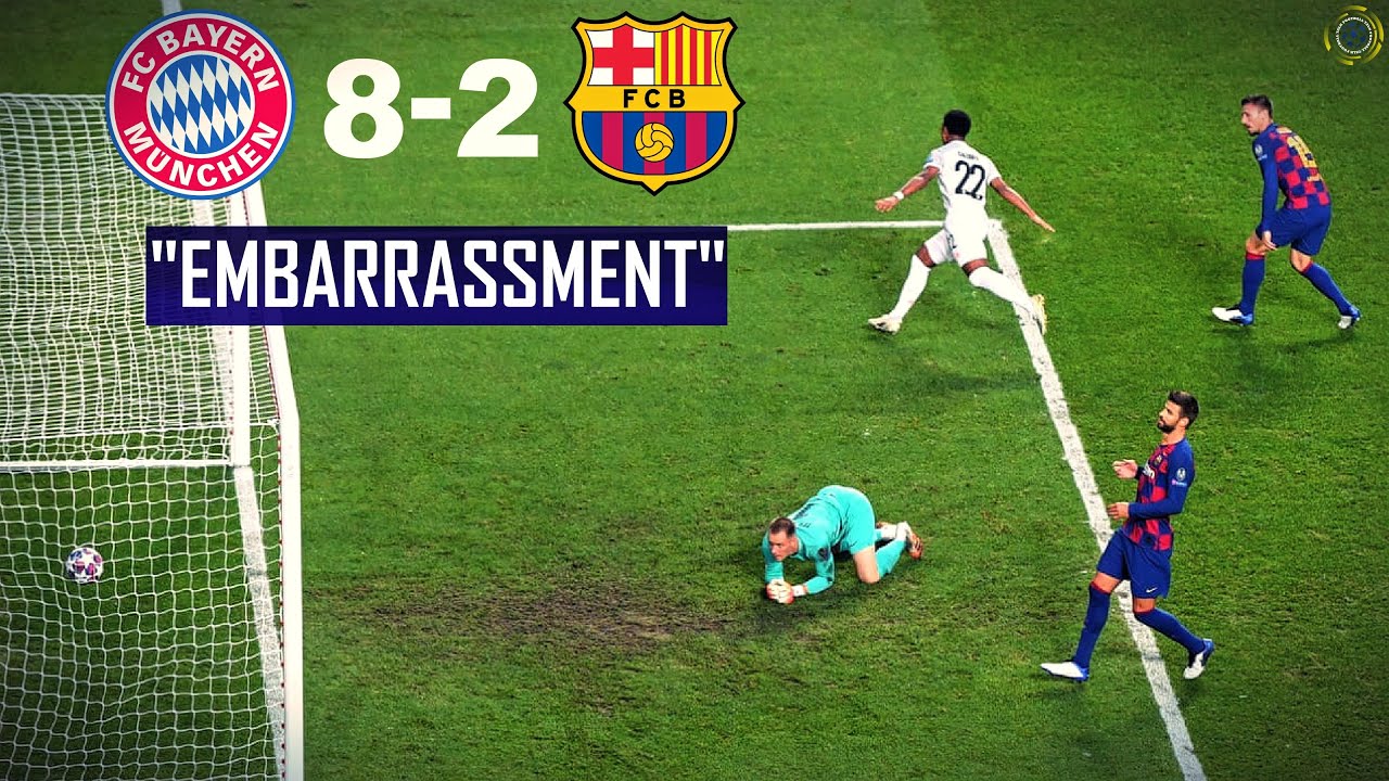 EMBARRASSMENT | BARCELONA 2 - 8 BAYERN MUNICH |
