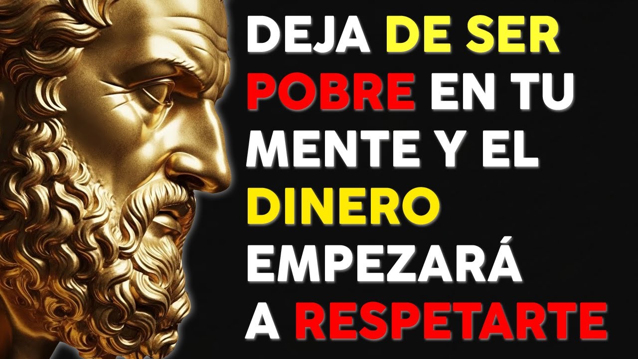 DEJA DE SER POBRE EN TU MENTE Y EL DINERO EMPEZARÁ A RESPETARTE | ESTOICISMO EN ALTA