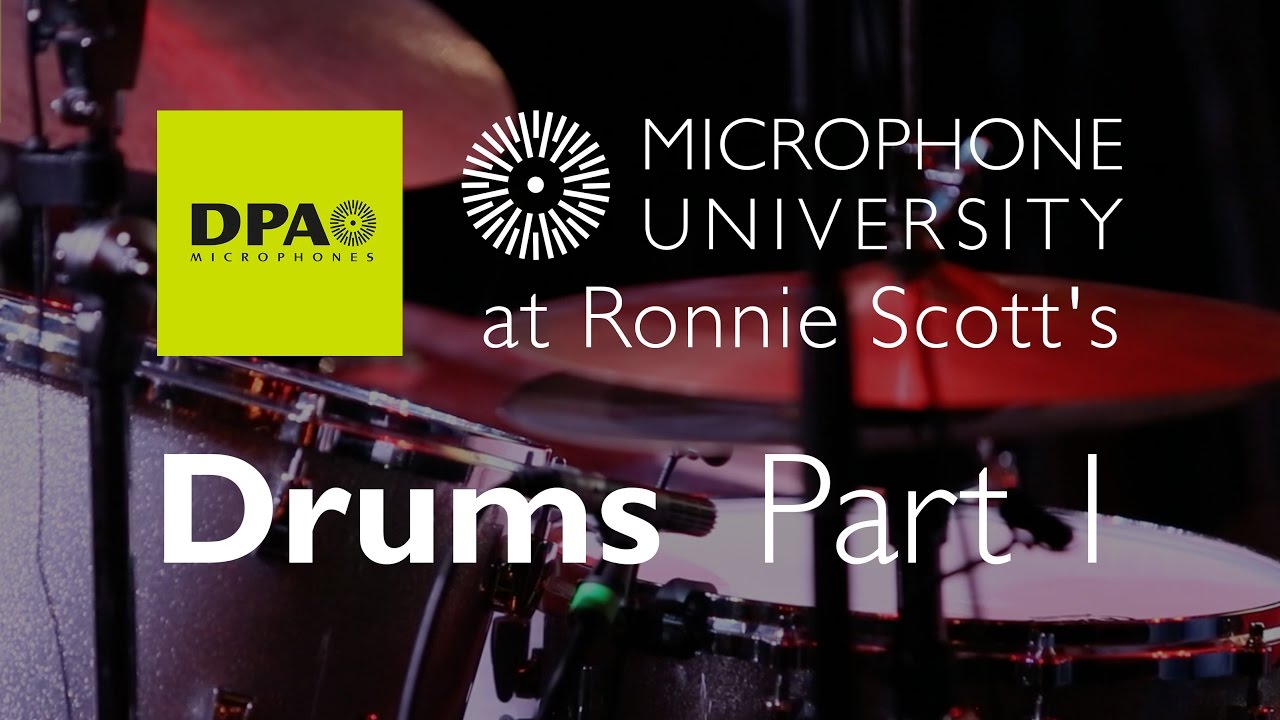 DPA Mic University at Ronnie Scott's Drums Part 1