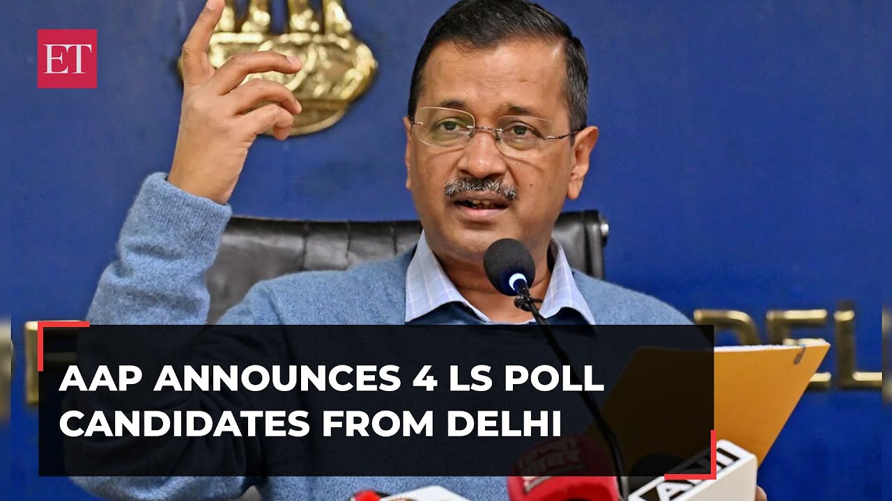 Lok Sabha Elections 2024: AAP announces 4 candidates from Delhi, 1 from Haryana