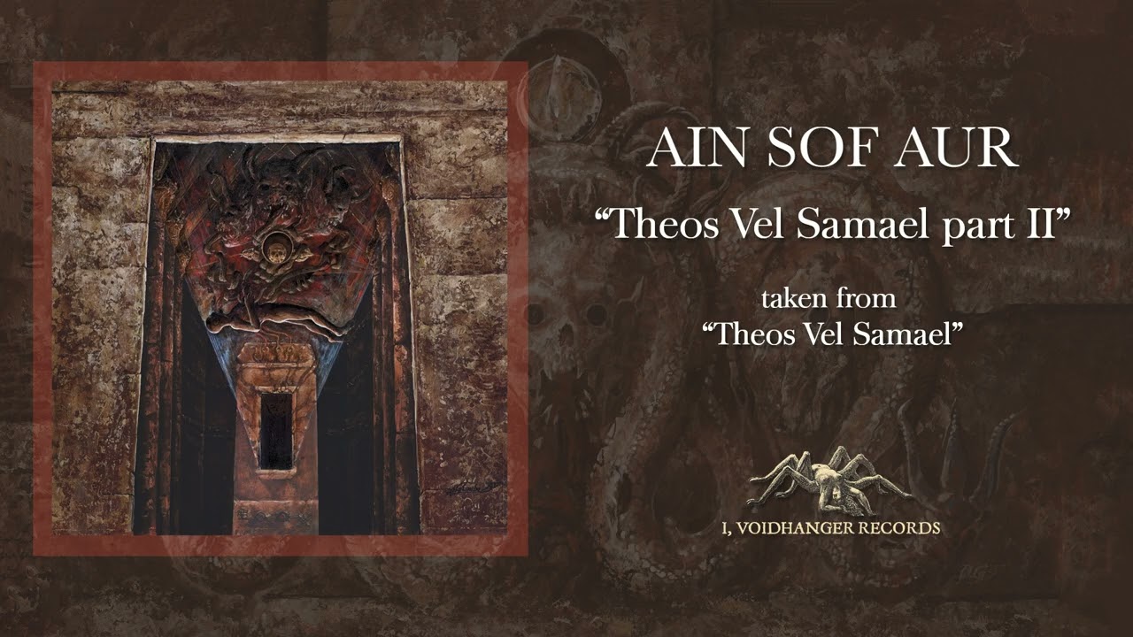 AIN SOF AUR - Theos-Vel-Samael part II