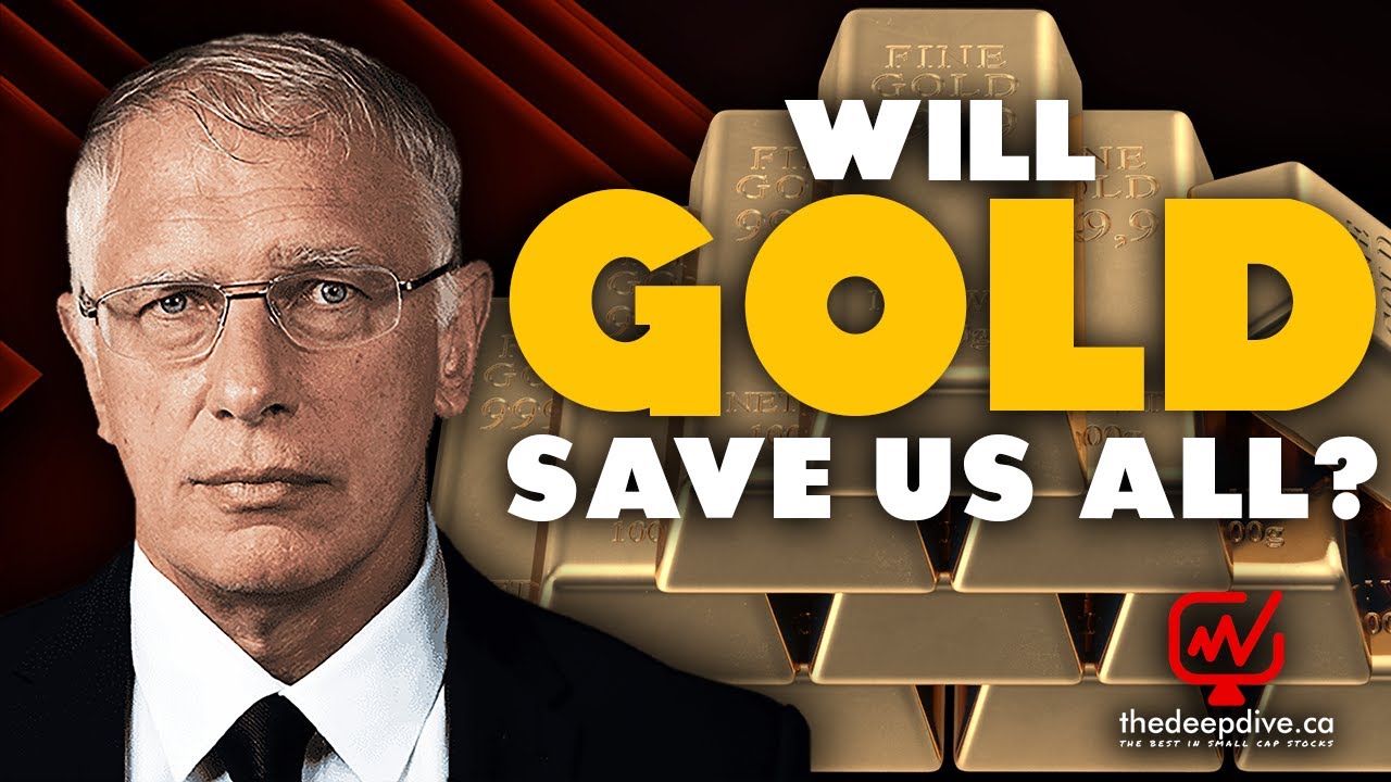 Will Gold Save Us All? &mdash; The Daily Dive ft. Doug Casey