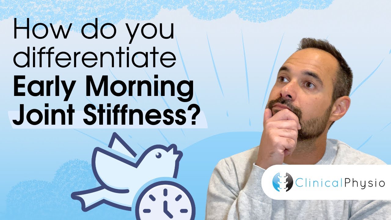 Early Morning Joint Stiffness: How does it help us with diagnosis? | Expert Physio Explains!