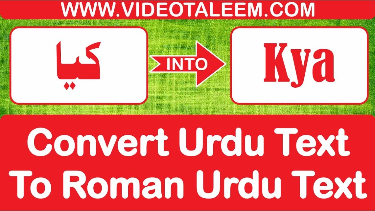 Convert Urdu Text To Roman Urdu Text Transliteration Online