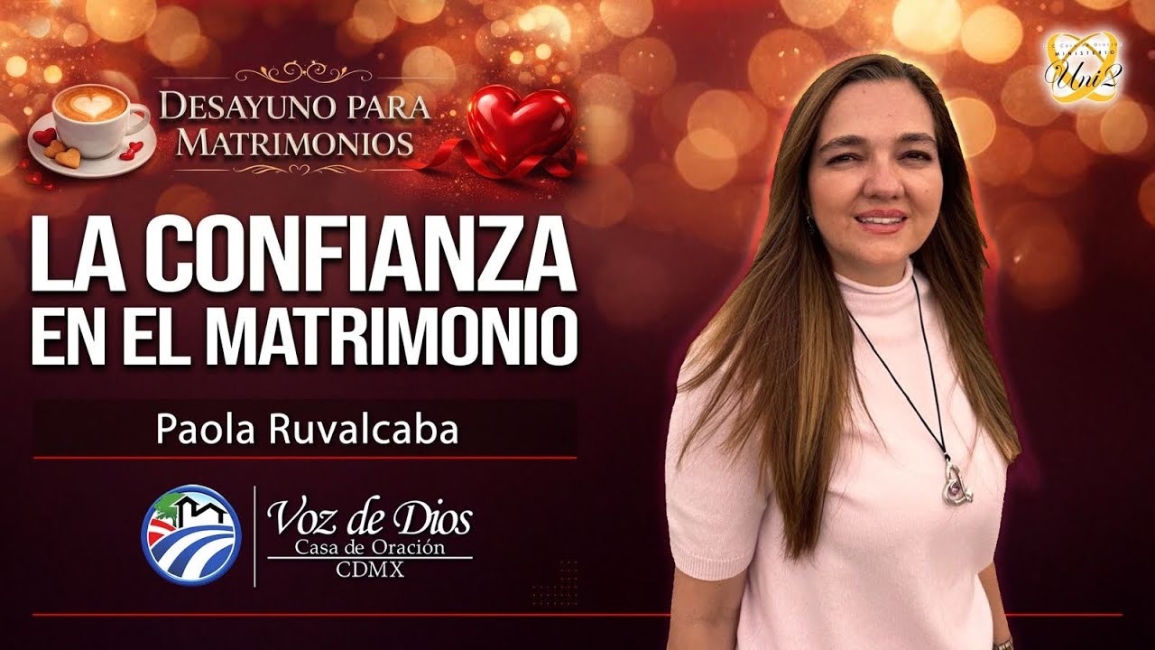 LA CONFIANZA EN EL MATRIMONIO | PAOLA RUVALCABA