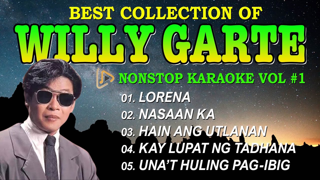 WILLY GARTE GREATEST HITS NONSTOP KARAOKE VOL. 1 #instrumental #karaoke #medley #karaokesongs