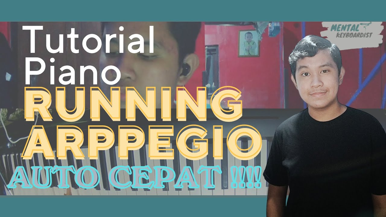 Tutorial Piano RUNNING ARPEGGIO.