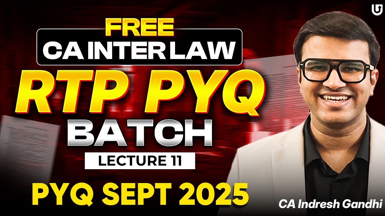 CA Inter Law Paper Sept 2025 Solution Discussion | Indresh Gandhi | Free RTP PYQ Batch Previous year