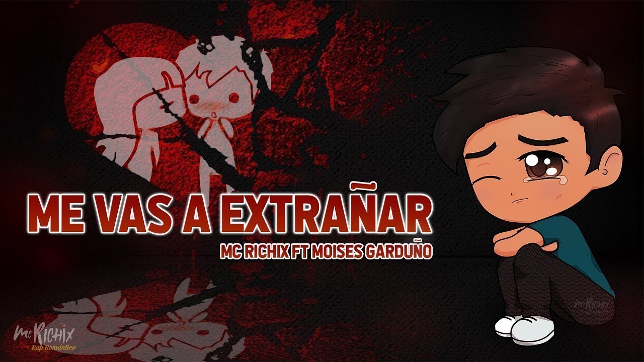 Me Vas A Extrañar - Mc Richix ( Instrumental / Karaoke ) // FINAL