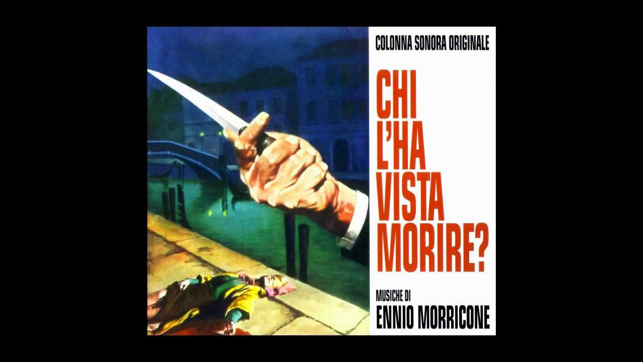 Ennio Morricone - 1972 - Chi L'Ha Vista Morire? (Who Saw Her Die?)