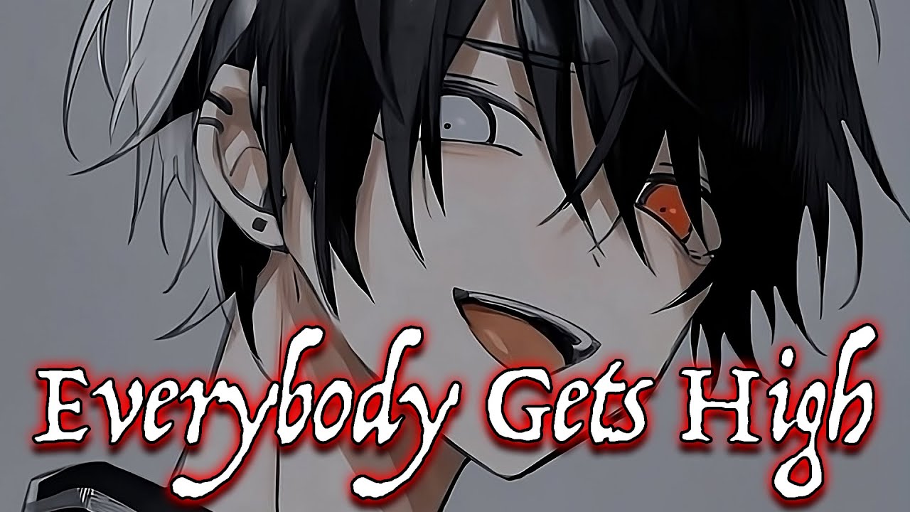 Nightcore - Everybody Gets High (Lyrics)