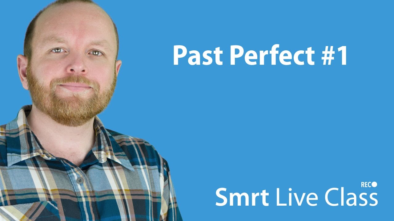 Past Perfect #1 - Intermediate English with Mark #15