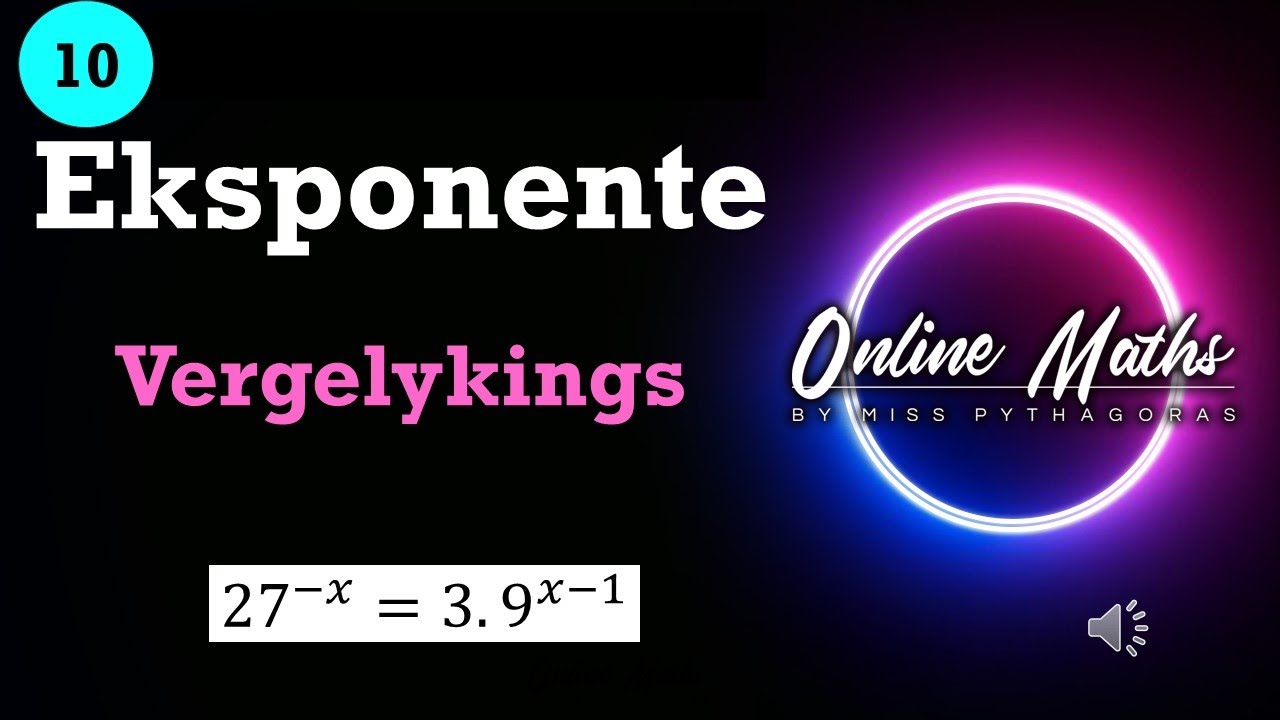 Eksponente Graad10: L4 Eksponensiële Vergelykings Wiskunde