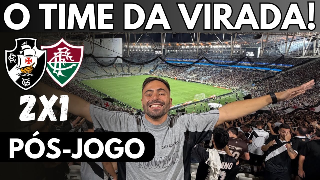 VASCO 2 x 1 FLUMINENSE | &Eacute; MUITO BOM SER VASCO DA GAMA! TEM QUE RESPEITAR O TIME DA VIRADA!