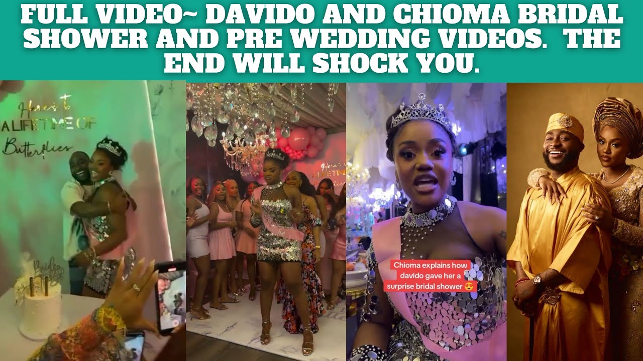 DAVIDO AND CHIOMA WEDDING FULL VIDEO FOR PRIDAL SHOWER.