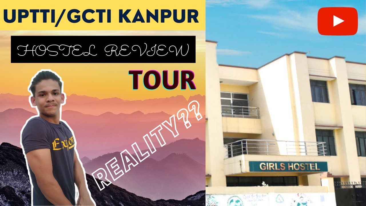 UPTTI/GCTI kanpur college hostel Tour/Review | Hostel life after lockdown | This and That Guy
